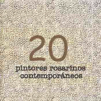 Muestra 20 Pintores Rosarinos Contempor�neos.. Ir al inicio de la muestra.