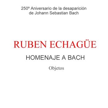 Homenaje a Bach. Muestra de objetos de Rub�n Echag�e.. Ir al inicio de la muestra.