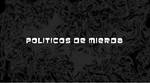 Polticos de mierda - Gabriel Otero